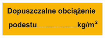 Znak dopuszczalne obciążenie podestu na Folii Samoprzylepnej (853-03)