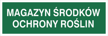 Znak magazyn środków ochrony roślin na Folii Samoprzylepnej (801-54)