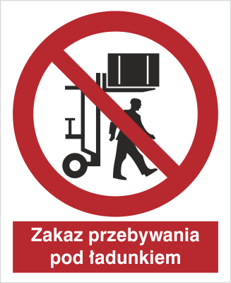 Znak zakaz przebywania pod ładunkiem na płycie PCV (617)