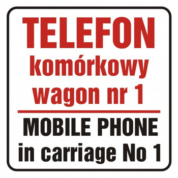 Znak Telefon komórkowy w wagonie nr 1. Mobile phone in carriage no 1 na płycie PCV (SD017)