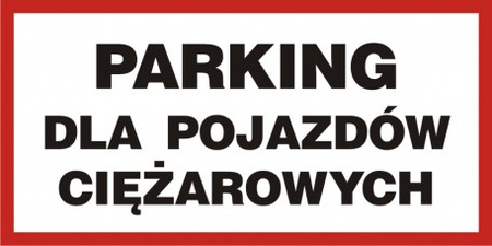 Znak Parking dla pojazdów ciężarowych na płycie PCV (SA026)