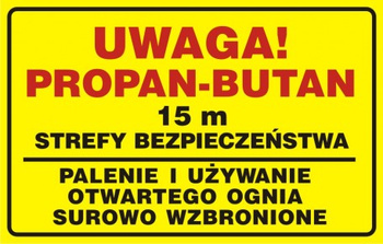 Znak Uwaga! Propan-butan. 15m strefy bezpieczeństwa. Palenie i używanie otwartego ognia wzbronione (JD023)