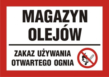 Znak Magazyn olejów- zakaz używania otwartego ognia (PB171)