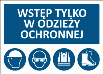 Znak wstęp tylko w odzieży ochronnej (T008)