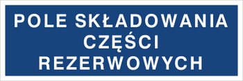 Znak pole składowania części rezerwowych na płycie PCV (802-02)