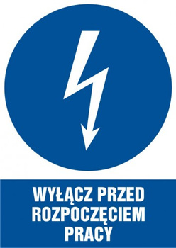 Znak Wyłącz przed rozpoczęciem pracy na płycie PCV (HE002)