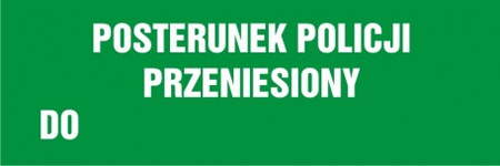 Znak Posterunek policji przeniesiony do płyta zwykła PCV (NA159)