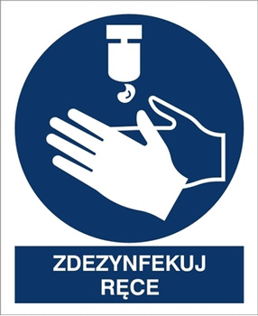 Znak zdezynfekuj ręce na Folii Samoprzylepnej (411-02)