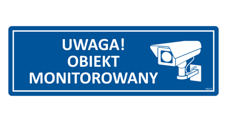 Znak Uwaga obiekt monitorowany na Folii Samoprzylepnej NE013