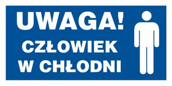 Znak Uwaga! Człowiek w chłodni (PA010)