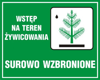 Znak Wstęp na teren żywicowania surowo wzbroniony (OB015)