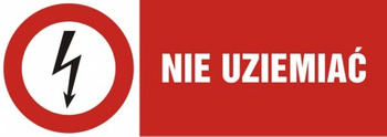 Znak Nie uziemiać na Folii Samoprzylepnej (HD009)