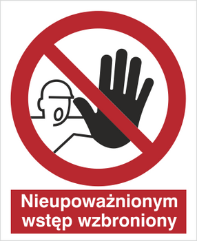 Znak nieupoważnionym wstęp wzbroniony na płycie PCV (606)