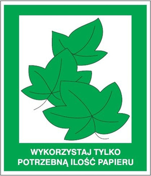 Znak wykorzystaj tylko potrzebną ilość papieru na Folii Samoprzylepnej (857-23)