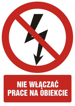 Znak nie włączać-prace na obiekcie na Folii Samoprzylepnej (GC027)