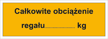 Znak całkowite obciążenie regału na płycie HIPS (853-07)