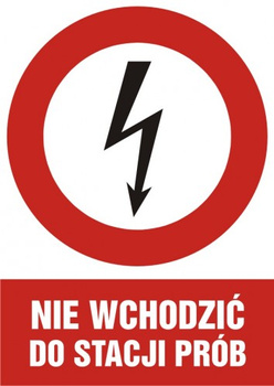 Znak Nie wchodzić do stacji prób na płycie PCV (HC006)