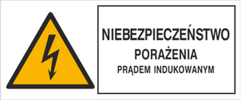 Znak Niebezpieczeństwo porażenia prądem indukowanym na płycie PCV (330-11b)