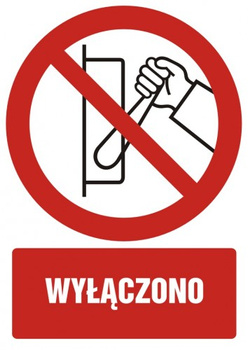 Znak nie włączać na Folii Samoprzylepnej (GC019)