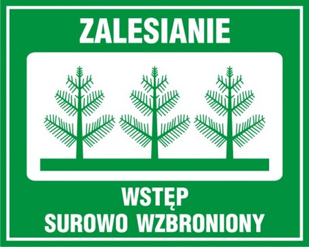 Znak Zalesienie- wstęp surowo wzbroniony (OB002)