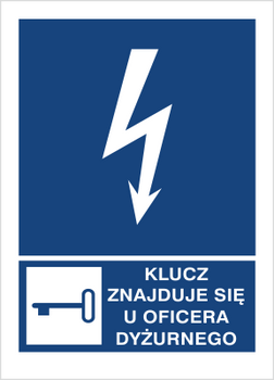 Znak klucz znajduje się u oficera dyżurnego na Folii Samoprzylepnej (530-23)
