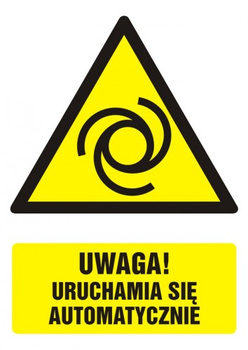 Znak Uwaga! Uruchamia się automatycznie na Folii Samoprzylepnej (GF037)