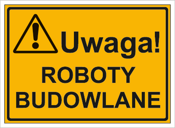 Znak uwaga roboty budowlane na płycie HIPS (319-11)