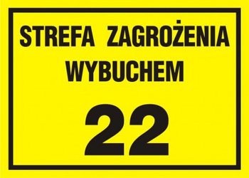 Znak Strefa zagrożenia wybuchem 22 na płycie PCV (NC021)