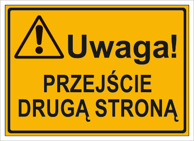 Znak uwaga przejście drugą stroną na płycie HIPS (319-72)
