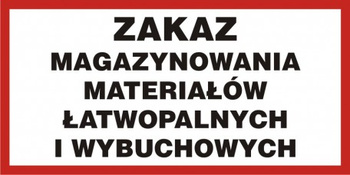 Znak Zakaz magazynowania materiałów łatwopalnych i wybuchowych (PB104)