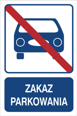 Znak zakaz parkowania na Folii Samoprzylepnej (823-104)