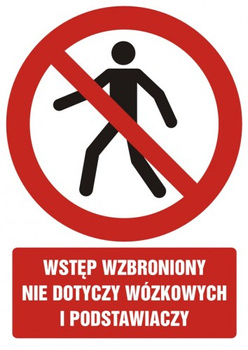 Znak wstęp wzbroniony Nie dotyczy wózkowych i pod stawiaczy na Folii Samoprzylepnej (GC008)
