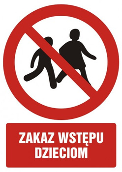 Znak zakaz wstępu dzieciom na Folii Samoprzylepnej (GC098)
