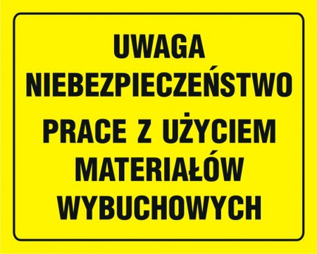 Znak Uwaga niebezpieczeństwo prace z użyciem materiałów wybuchowych na płycie HIPS (OA095)