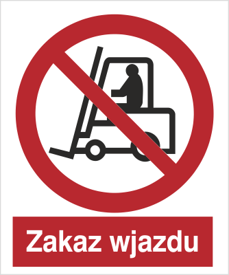 Znak zakaz wjazdu na Folii Samoprzylepnej (604-02)