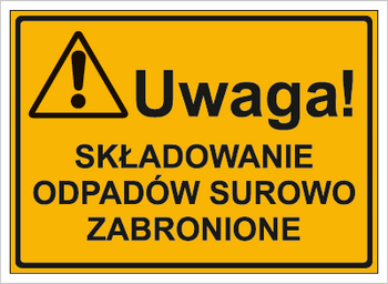 Znak uwaga składowanie odpadów surowo zabronione na płycie HIPS (319-48)
