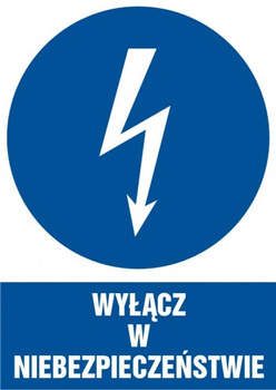 Znak Wyłącz w niebezpieczeństwie na płycie PCV (HE001)