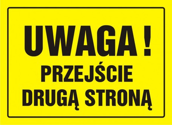Znak Uwaga! Przejście drugą stroną na płycie HIPS (OA003)