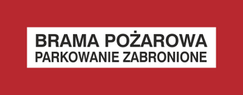 Znak brama pożarowa parkowanie zabronione na płycie PCV (231-30)