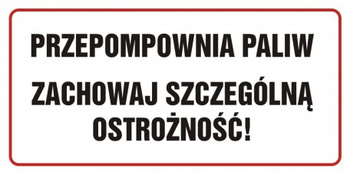 Znak Przepompownia paliw. Zachowaj szczególną ostrożność na płycie PCV (NC008)