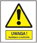 Znak uwaga spadające przedmioty na płycie PCV (301-12)