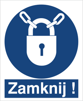 Znak nakaz stosowania zamknięcia na Folii Samoprzylepnej (415)