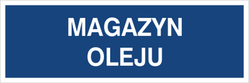 Znak magazyn oleju na Folii Samoprzylepnej (801-131)