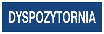 Znak dyspozytornia na płycie PCV (801-168)