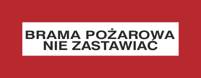 Znak brama pożarowa nie zastawiać na płycie PCV (231-15)