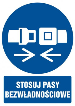 Znak stosuj pasy bezwładnościowe na Folii Samoprzylepnej (GL024)