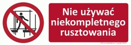 Znak Nie używać niekompletnego rusztowania (T209)