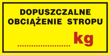 Znak Dopuszczalne obciążenie stropu...kg (PA048)