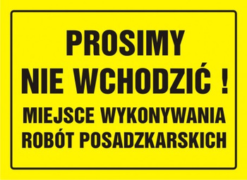 Znak Prosimy nie wchodzić! Miejsce wykonywania robót posadzkarskich na płycie HIPS (OA014)