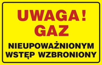 Znak Uwaga! Gaz- nieupoważnionym wstęp wzbroniony (JD024)